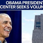 Obama Presidential Center seeks Chicago volunteers to